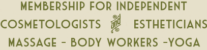 Membership for Independent Cosmetologists & Estheticians Massage - Body Workers - Yoga